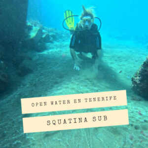 Open Water en Tenerife con Squatina Sub