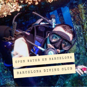 Open Water en Barcelona con Barcelona Diving Club